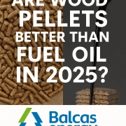 Are Wood Pellets Better Than Fuel Oil